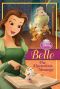 [Disney Princess Chapter Book 01] • Belle · the Mysterious Message